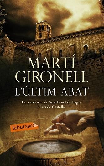 L'ÚLTIM ABAT | 9788499307527 | GIRONELL, MARTÍ | Llibreria Online de Vilafranca del Penedès | Comprar llibres en català