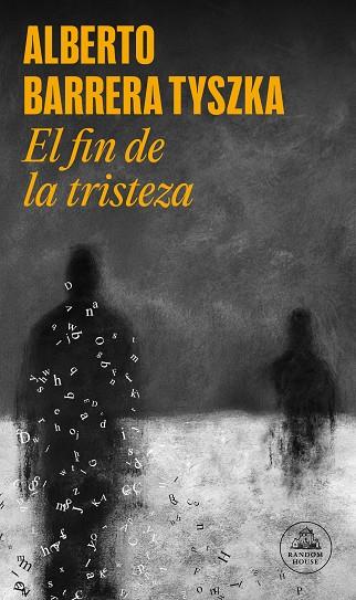 EL FIN DE LA TRISTEZA | 9788439744115 | BARRERA TYSZKA, ALBERTO | Llibreria Online de Vilafranca del Penedès | Comprar llibres en català