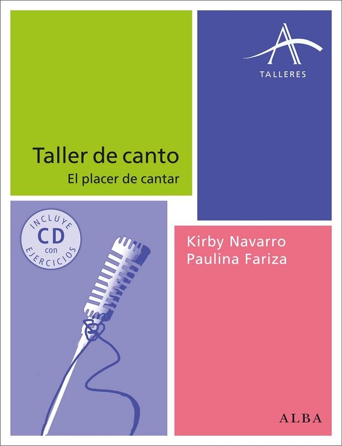 TALLER DE CANTO | 9788484289609 | NAVARRO, KIRBY / FARIZA, PAULINA | Llibreria Online de Vilafranca del Penedès | Comprar llibres en català