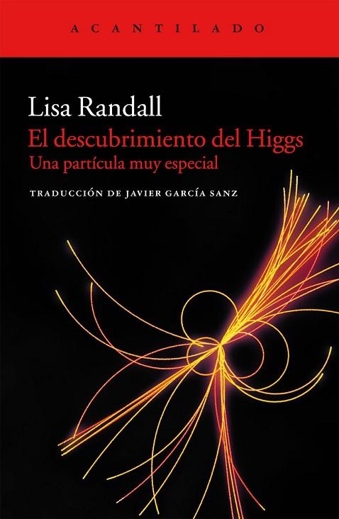 EL DESCUBRIMIENTO DEL HIGGS | 9788415689164 | RANDALL, LISA | Llibreria Online de Vilafranca del Penedès | Comprar llibres en català
