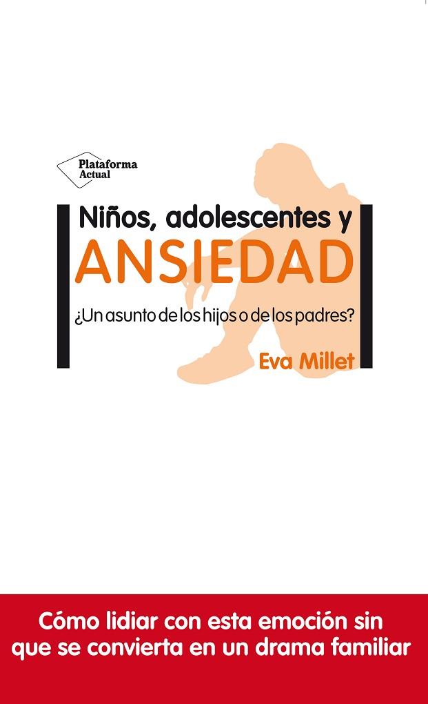 NIÑOS ADOLESCENTES Y ANSIEDAD | 9788417622954 | MILLET, EVA | Llibreria L'Odissea - Libreria Online de Vilafranca del Penedès - Comprar libros