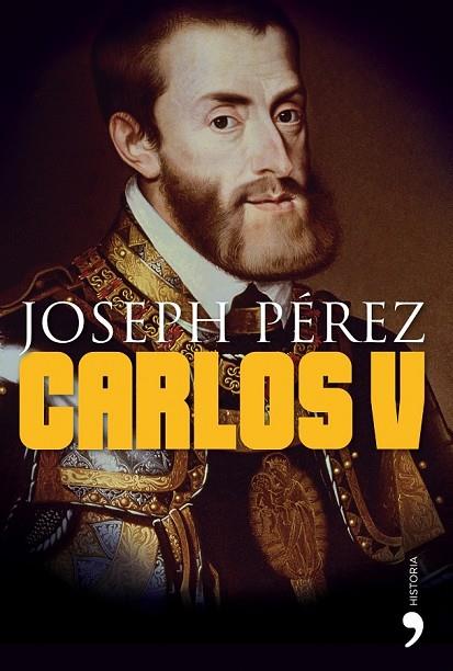 CARLOS V | 9788484608318 | PEREZ, JOSEPH | Llibreria Online de Vilafranca del Penedès | Comprar llibres en català