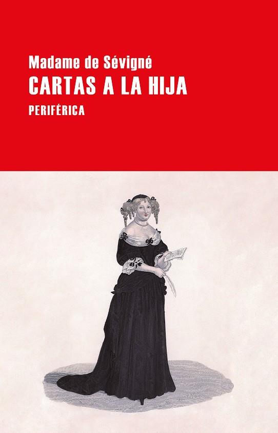CARTAS A LA HIJA | 9788418838415 | DE SÉVIGNÉ, MADAME | Llibreria Online de Vilafranca del Penedès | Comprar llibres en català
