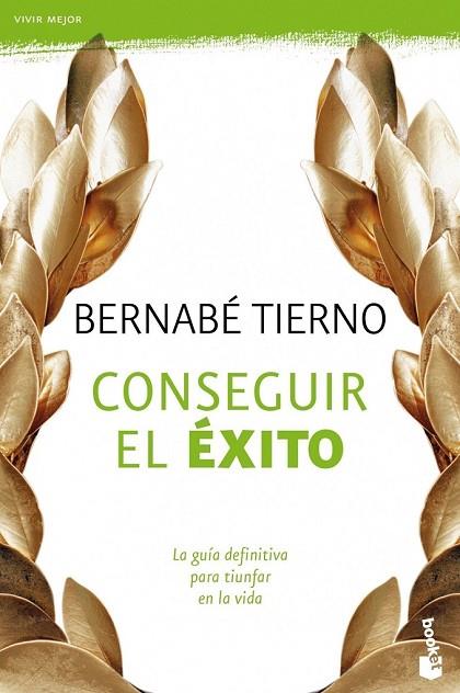 CONSEGUIR EL EXITO | 9788484608509 | TIERNO, BERNABE | Llibreria Online de Vilafranca del Penedès | Comprar llibres en català