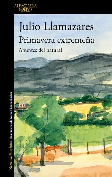 PRIMAVERA EXTREMEÑA | 9788420456324 | LLAMAZARES, JULIO | Llibreria L'Odissea - Libreria Online de Vilafranca del Penedès - Comprar libros