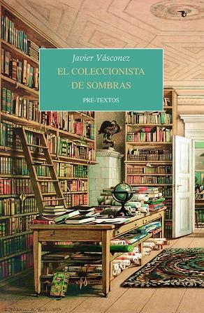 EL COLECCIONISTA DE SOMBRAS | 9788418178917 | JAVIER VÁSCONEZ | Llibreria Online de Vilafranca del Penedès | Comprar llibres en català