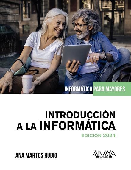 INTRODUCCION A LA INFORMATICA 2024 | 9788441548398 | MARTOS RUBIO, ANA | Llibreria L'Odissea - Libreria Online de Vilafranca del Penedès - Comprar libros