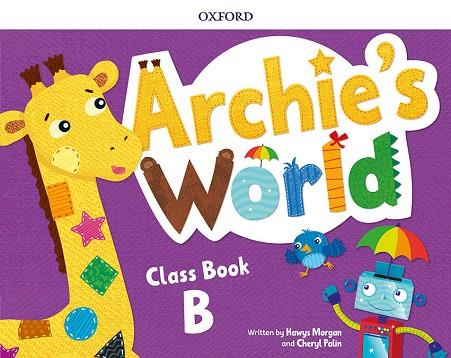 ARCHIE'S WORLD B. CLASS BOOK PACK | 9780194901338 | Llibreria Online de Vilafranca del Penedès | Comprar llibres en català