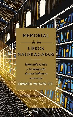 MEMORIAL DE LOS LIBROS NAUFRAGADOS | 9788434431171 | WILSON-LEE, EDWARD | Llibreria Online de Vilafranca del Penedès | Comprar llibres en català