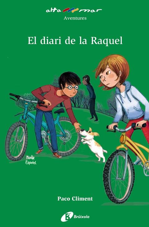 EL DIARI DE LA RAQUEL | 9788499063515 | CLIMENT, PACO | Llibreria Online de Vilafranca del Penedès | Comprar llibres en català