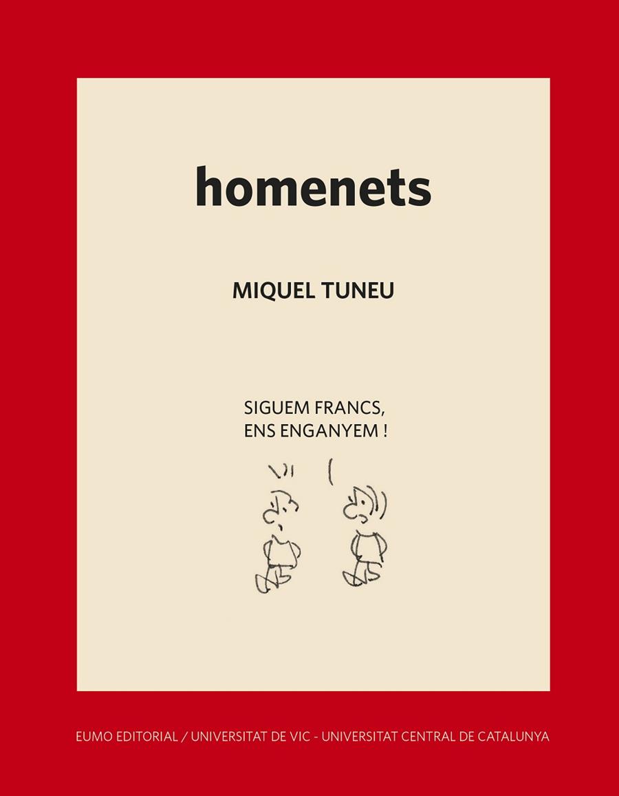 HOMENETS | 9788497666930 | TUNEU VILA, MIQUEL | Llibreria Online de Vilafranca del Penedès | Comprar llibres en català
