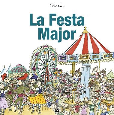LA FESTA MAJOR | 9788429775976 | BAYÉS, PILARÍN | Llibreria Online de Vilafranca del Penedès | Comprar llibres en català