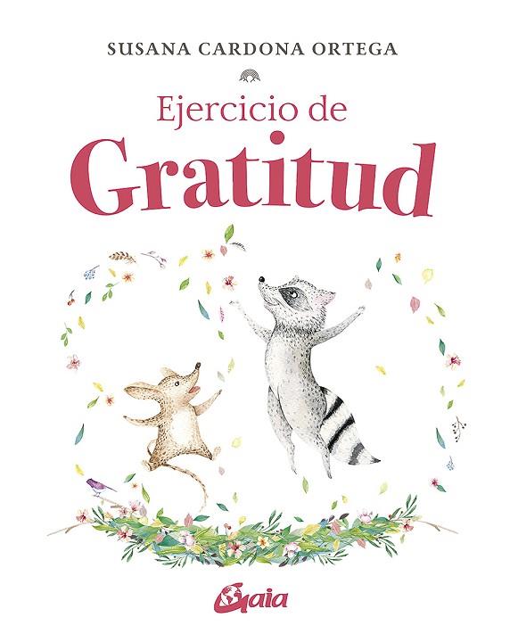 EJERCICIO DE GRATITUD | 9788484459613 | CARDONA ORTEGA, SUSANA | Llibreria Online de Vilafranca del Penedès | Comprar llibres en català