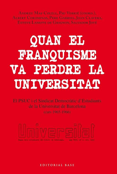 QUAN EL FRANQUISME VA PERDRE LA UNIVERSITAT | 9788418434471 | MAS-COLELL, ANDREU/VERRIÉ AINAUD, PAU/COROMINAS SUBIAS, ALBERT/GABRIEL SIRVENT, PERE/CLAVERA MONJONE | Llibreria Online de Vilafranca del Penedès | Comprar llibres en català
