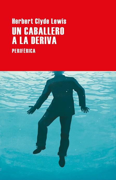 UN CABALLERO A LA DERIVA | 9788418838668 | LEWIS, HERBERT CLYDE | Llibreria Online de Vilafranca del Penedès | Comprar llibres en català