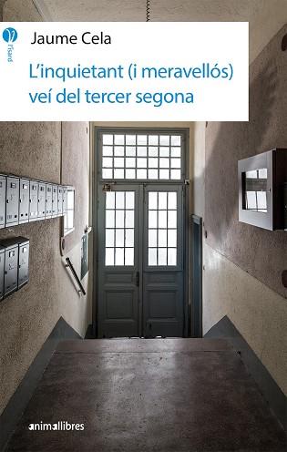 L'INQUIETANT I MERAVELLÓS VEÍ DEL TERCER SEGONA | 9788417599140 | CELA, JAUME | Llibreria Online de Vilafranca del Penedès | Comprar llibres en català