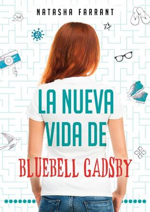 LA NUEVA VIDA DE BLUEBELL GADSBY | 9788424645809 | FARRANT, NATASHA | Llibreria Online de Vilafranca del Penedès | Comprar llibres en català