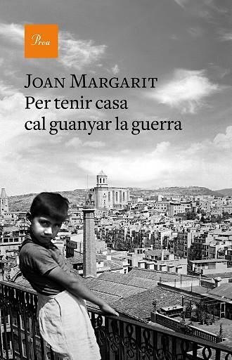 PER TENIR CASA CAL GUANYAR LA GUERRA | 9788475887067 | MARGARIT, JOAN | Llibreria Online de Vilafranca del Penedès | Comprar llibres en català