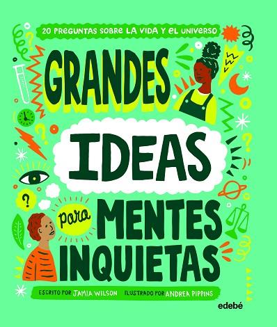 GRANDES IDEAS PARA MENTES INQUIETAS | 9788468349046 | WILSON, JAMIA | Llibreria Online de Vilafranca del Penedès | Comprar llibres en català
