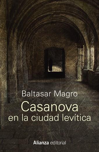 CASANOVA EN LA CIUDAD LEVÍTICA | 9788491046677 | MAGRO, BALTASAR | Llibreria Online de Vilafranca del Penedès | Comprar llibres en català
