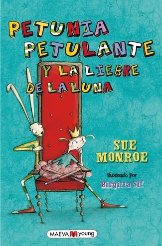 PETUNIA PETULANTE Y LA LIEBRE DE LA LUNA | 9788415120858 | MONROE SUE | Llibreria Online de Vilafranca del Penedès | Comprar llibres en català