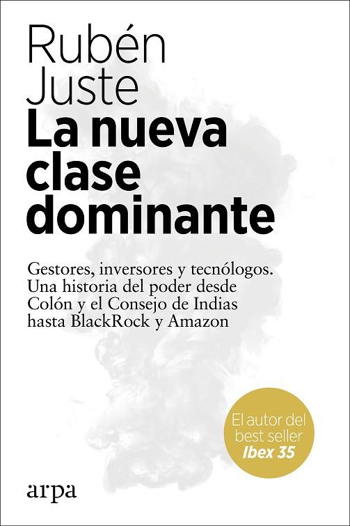 LA NUEVA CLASE DOMINANTE | 9788417623647 | JUSTE, RUBÉN | Llibreria Online de Vilafranca del Penedès | Comprar llibres en català