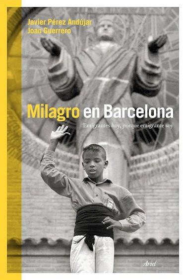 MILAGRO EN BARCELONA | 9788434419025 | PEREZ ANDUJAR, JAVIER / GUERRERO, JUAN | Llibreria Online de Vilafranca del Penedès | Comprar llibres en català