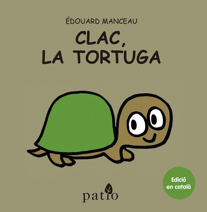 CLAC LA TORTUGA | 9788416256778 | MANCEAU, ÉDOUARD | Llibreria Online de Vilafranca del Penedès | Comprar llibres en català