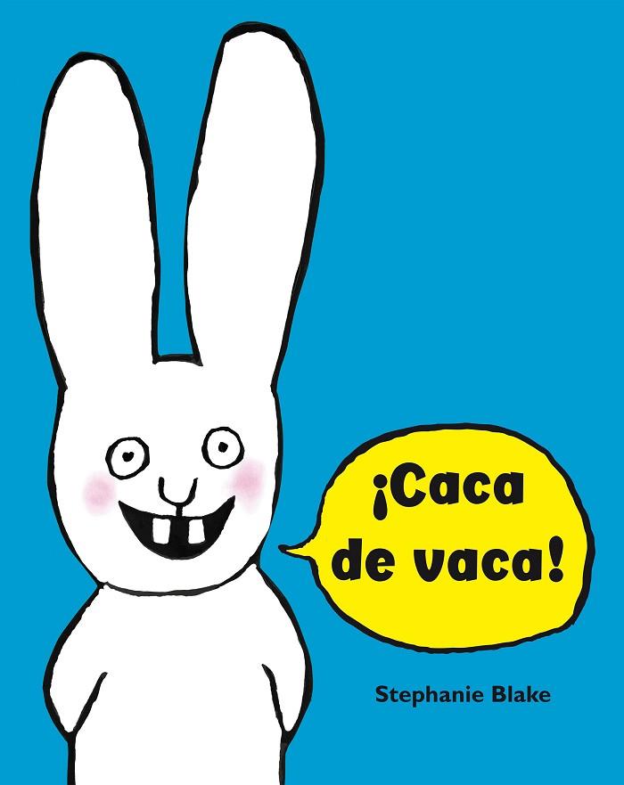 CACA DE VACA! (COLECCIÓN SIMON) | 9788448852634 | BLAKE, STÉPHANIE | Llibreria Online de Vilafranca del Penedès | Comprar llibres en català