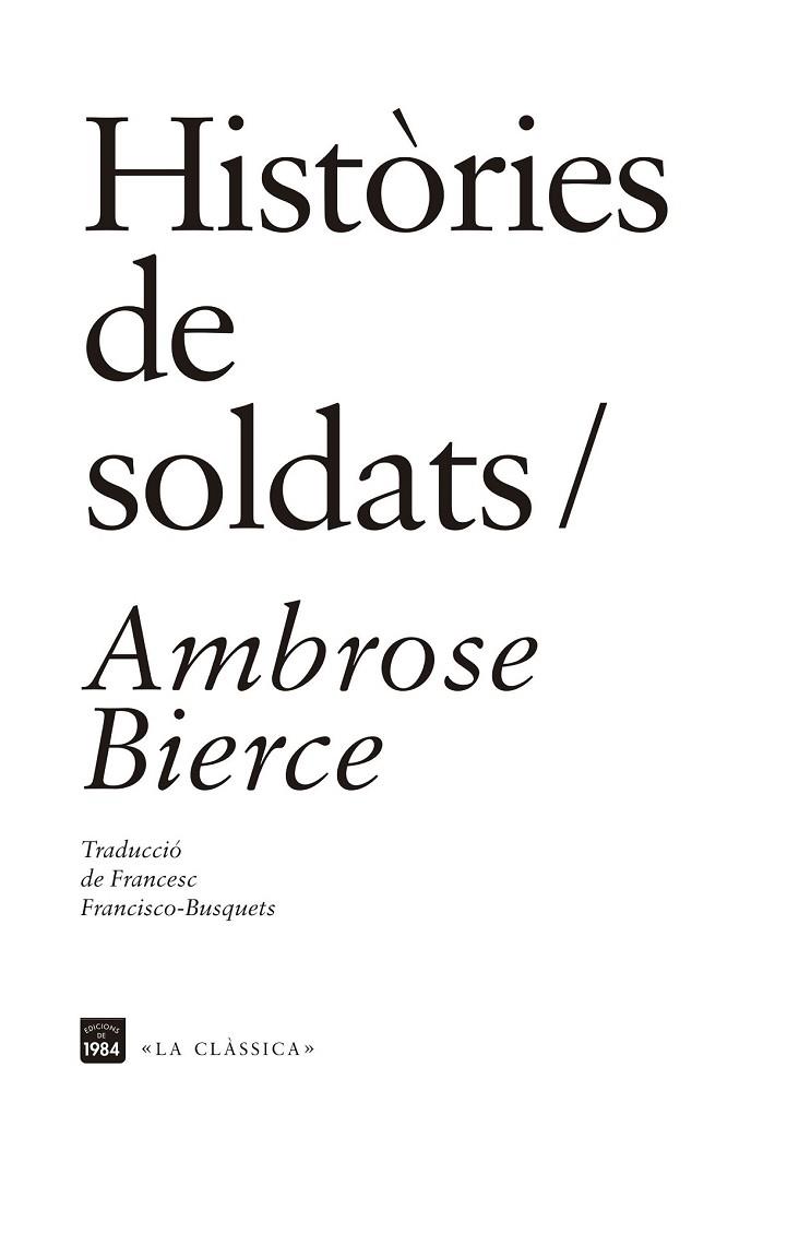 HISTÒRIES DE SOLDATS | 9788415835691 | BIERCE, AMBROSE | Llibreria L'Odissea - Libreria Online de Vilafranca del Penedès - Comprar libros