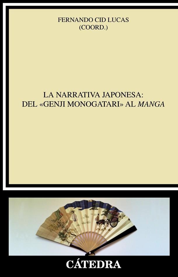LA NARRATIVA JAPONESA: DEL GENJI MONOGATARI AL MANGA | 9788437633459 | CID LUCAS, FERNANDO | Llibreria Online de Vilafranca del Penedès | Comprar llibres en català