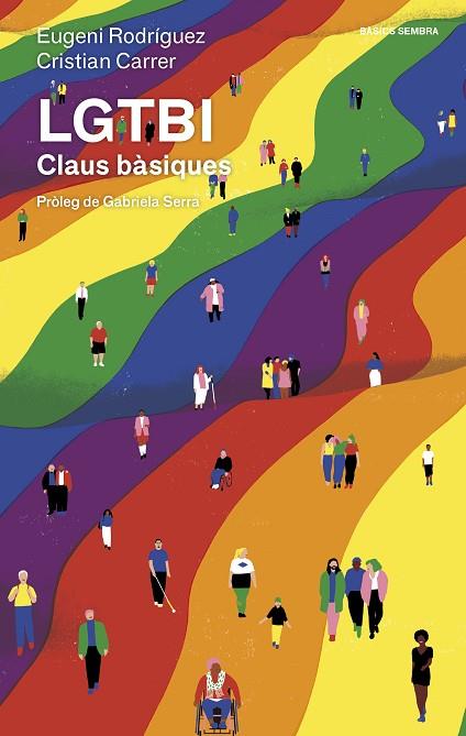 LGTBI CLAUS BÀSIQUES | 9788416698431 | RODRÍGUEZ, EUGENI/CARRER, CRISTIAN | Llibreria Online de Vilafranca del Penedès | Comprar llibres en català
