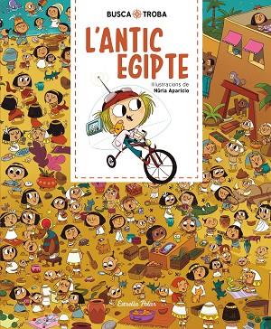 BUSCA I TROBA L'ANTIC EGIPTE | 9788491379874 | APARICIO, NURIA | Llibreria Online de Vilafranca del Penedès | Comprar llibres en català