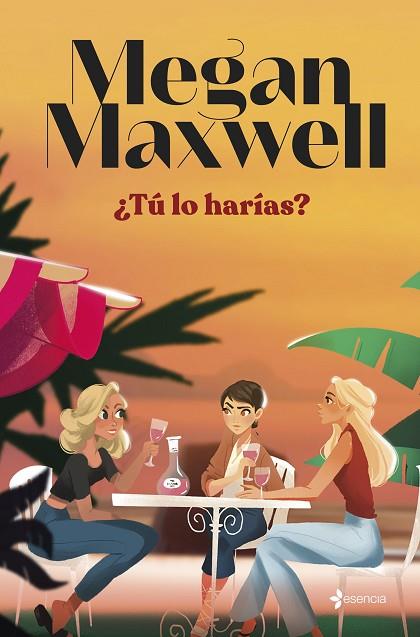 TÚ LO HARÍAS ? | 9788408279181 | MAXWELL, MEGAN | Llibreria Online de Vilafranca del Penedès | Comprar llibres en català
