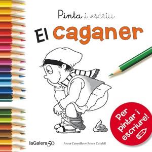 EL CAGANER PINTA I ESCRIU | 9788424648862 | CANYELLES, ANNA | Llibreria Online de Vilafranca del Penedès | Comprar llibres en català
