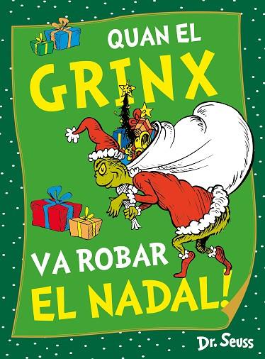 QUAN EL GRINX VA ROBAR EL NADAL ! | 9788448867980 | DR. SEUSS | Llibreria Online de Vilafranca del Penedès | Comprar llibres en català
