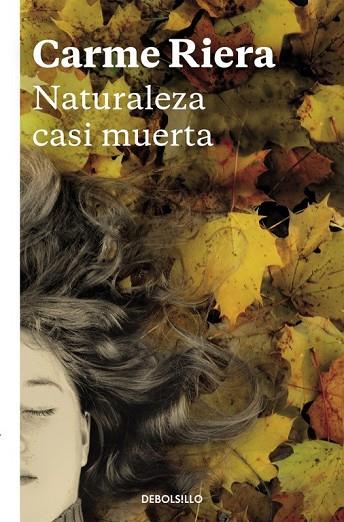 NATURALEZA CASI MUERTA | 9788466334082 | RIERA, CARME | Llibreria Online de Vilafranca del Penedès | Comprar llibres en català