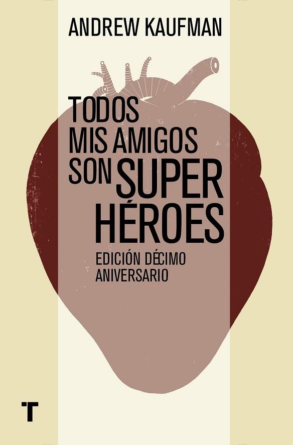 TODOS MIS AMIGOS SON SUPERHÉROES | 9788416142194 | KAUFMAN, ANDREW | Llibreria Online de Vilafranca del Penedès | Comprar llibres en català