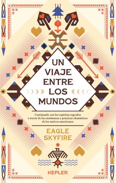 UN VIAJE ENTRE LOS MUNDOS | 9788416344840 | SKYFIRE, EAGLE | Llibreria Online de Vilafranca del Penedès | Comprar llibres en català