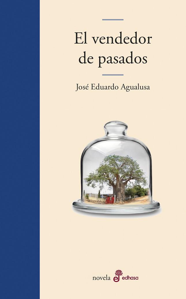 EL VENDEDOR DE PASADOS | 9788435011372 | AGUALUSA, JOSÉ EDUARDO | Llibreria Online de Vilafranca del Penedès | Comprar llibres en català