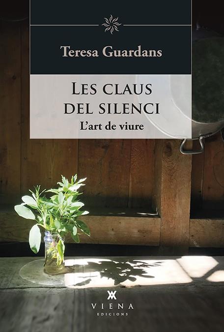 LES CLAUS DEL SILENCI | 9788417998943 | GUARDANS CAMBÓ, TERESA | Llibreria Online de Vilafranca del Penedès | Comprar llibres en català