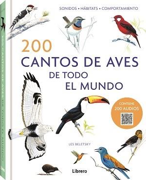 200 CANTOS DE AVES DE TODO EL MUNDO | 9789463597760 | BELETSY, LES | Llibreria Online de Vilafranca del Penedès | Comprar llibres en català