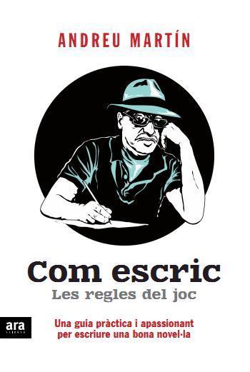 COM ESCRIC | 9788415224716 | MARTIN, ANDREU | Llibreria Online de Vilafranca del Penedès | Comprar llibres en català