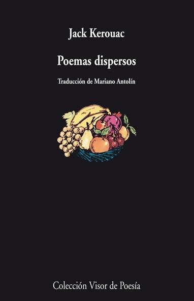 POEMAS DISPERSOS | 9788498957709 | KEROUAC, JACK | Llibreria Online de Vilafranca del Penedès | Comprar llibres en català