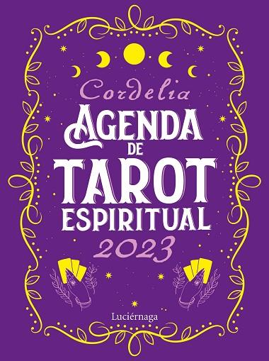 AGENDA DE TAROT ESPIRITUAL 2023 | 9788419164339 | CORDELIA | Llibreria Online de Vilafranca del Penedès | Comprar llibres en català