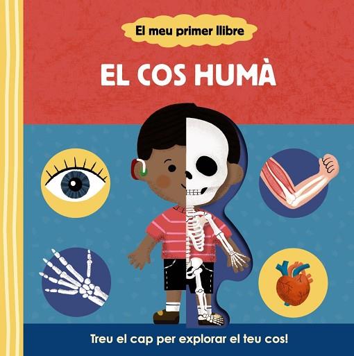 EL MEU PRIMER LLIBRE EL COS HUMA | 9788413492148 | VARIOS AUTORES | Llibreria Online de Vilafranca del Penedès | Comprar llibres en català