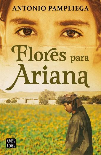 FLORES PARA ARIANA | 9788408250517 | PAMPLIEGA, ANTONIO | Llibreria Online de Vilafranca del Penedès | Comprar llibres en català