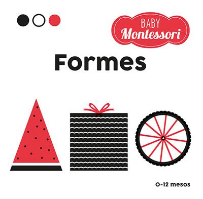 BABY MONTESSORI FORMES | 9788468267449 | BARUZZI, AGNESE | Llibreria Online de Vilafranca del Penedès | Comprar llibres en català
