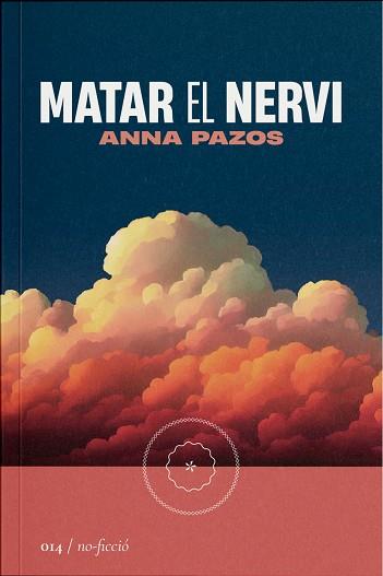 MATAR EL NERVI | 9788419059147 | PAZOS, ANNA | Llibreria Online de Vilafranca del Penedès | Comprar llibres en català
