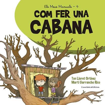COM FER UNA CABANA | 9788490349113 | LLORET ORTÍNEZ , TON | Llibreria Online de Vilafranca del Penedès | Comprar llibres en català